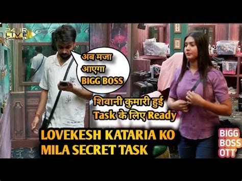 Bigg Boss Ott Live Lovekesh Kataria Ko Diya Bigg Boss Ne Secret Task