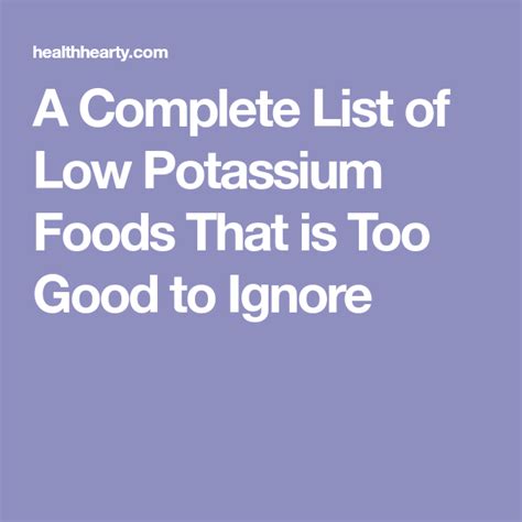 A Complete List Of Low Potassium Foods That Is Too Good To Ignore