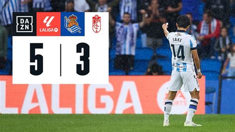 Real Sociedad Vs Granada CF 5 3 Resumen Y Goles Highlights LALIGA