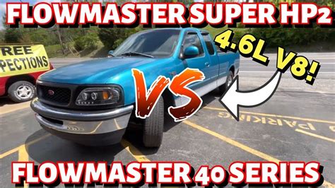 Ford F L V Flowmaster Super Hp Vs Flowmaster Series