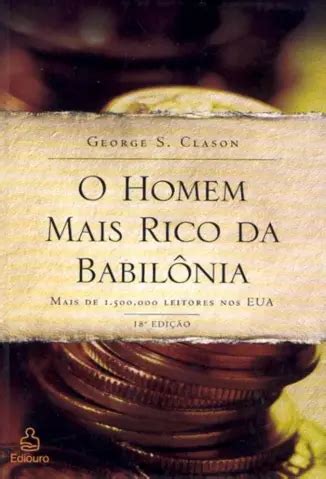 Livro O Homem Mais Rico Da Babilonia Pdf - Baixar livro O Homem Mais Rico da Babilônia - George S. Clason PDF ePub ...