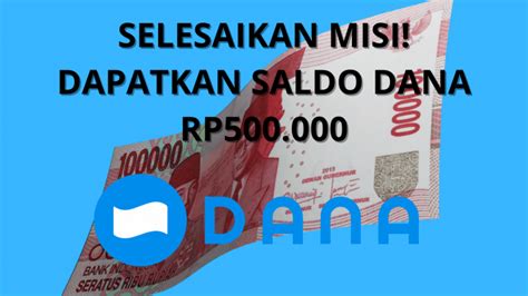 MASA IYA TIDAK MAU Klaim Saldo DANA Gratis Rp500 000 Ke Dompet