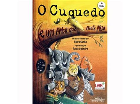 Livro O Cuquedo E Um Amor Que Mete Medo De Clara Cunha Worten Pt