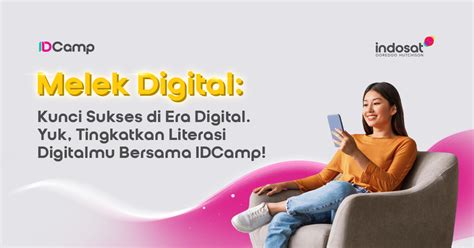 Melek Digital Kunci Sukses Di Era Digital Yuk Tingkatkan Literasi