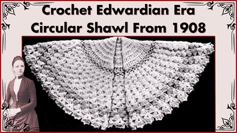 Edwardian Era Elegance Crochet 1908 Capelet Shawl Vintage Crochet