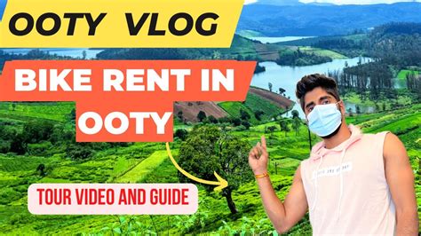 Ooty Vlog 2022 Bike rent ooty ऊट म बइक रट OOTY Tourist