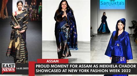 Proud Moment For Assam As Mekhela Chador Showcased At New York Fashion