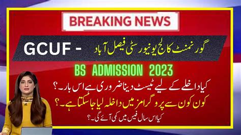 Gcuf Bs Admission Full Details Apply Date Fee Structure