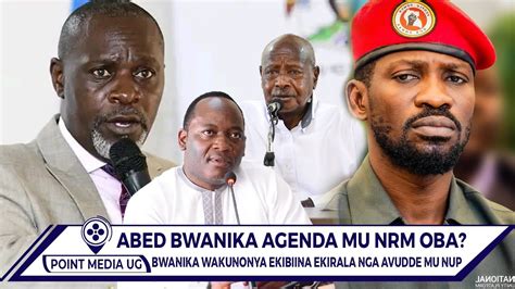 BREAKING ABED BWANIKA AKIRIZA OKUVA MU NUP ALANGIRIDDE EKIBIINA