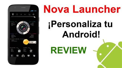 Android Personaliza Tu Android Con Nova Launcher Compatible Con