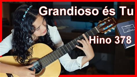 Hino Grandioso S Tu Hin Rio Viol O Ccb Congrega O Crist No