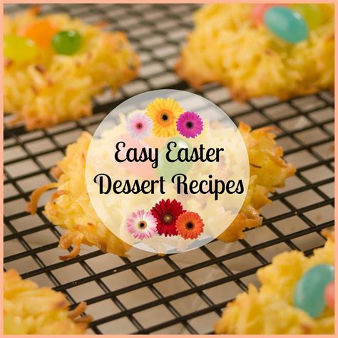 Most Popular Easy Easter Desserts Recipes With Pictures Ever Easy