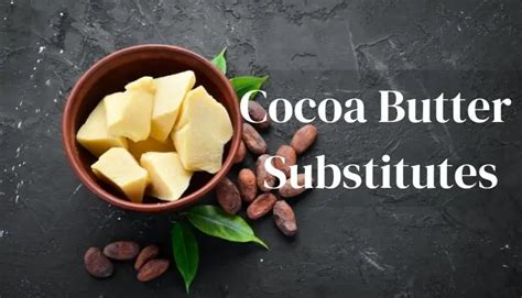 Cocoa Butter Substitutes The Kitchen Professor