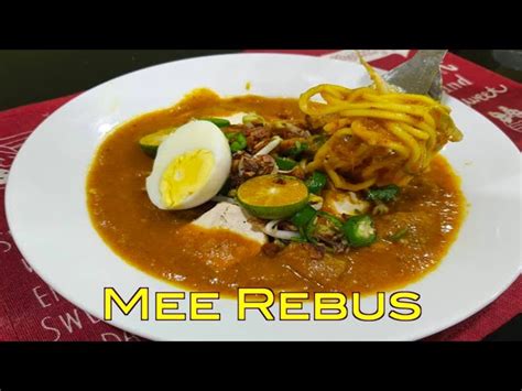 Temukan Rahasia Resepi Mee Rebus Johor Yang Lezat Dan Menggugah Selera