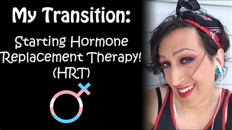 My Transition Starting Hormone Replacement Therapy HRT MtF