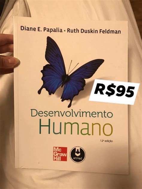 Livro Desenvolvimento Humano De Diane Papalia E Ruth Duskin Feldman