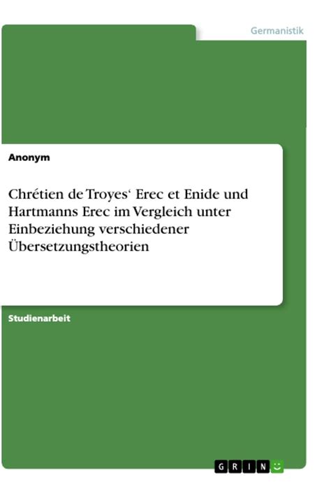 Chrétien de Troyes Erec et Enide und Hartmanns Erec im Vergleich unter