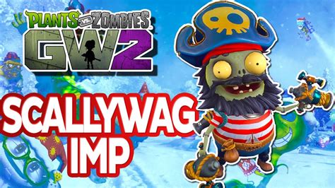 Scallywag Imp Gameplay Plants Vs Zombies Garden Warfare 2 YouTube