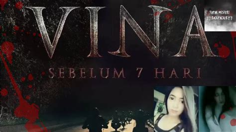 Kasus Vina Cirebon Sebelum 7 Hari Full Movie Tapak Misteri