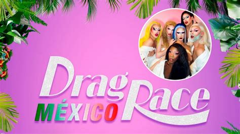 Se estrena Drag Race México segunda temporada MVS Noticias