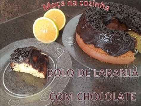 Bolo de Laranja chocolate Moça na Cozinha YouTube