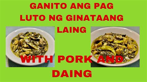 MY STYLE GINATAANG LAING WITH PORK AND DRIED FISH FILIPINO RECIPE