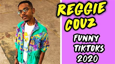 Reggie Couz Funny Best Tik Toks 2020 New Reggie Couz Instagram