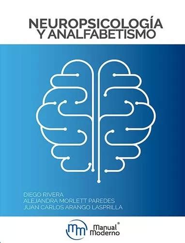 Neuropsicología Y Analfabetismo De Rivera Editorial Manual Moderno