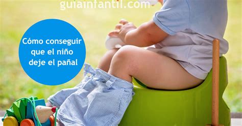 Se Ales De Que Tu Hijo Est Listo Para Dejar El Pa Al Desc Brelas Ahora