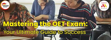 Mastering The OET Exam Your Ultimate Guide To Success MOKSH Academy