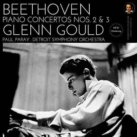 Beethoven Piano Concertos Nos By Glenn Gould By Glenn Gould Paul