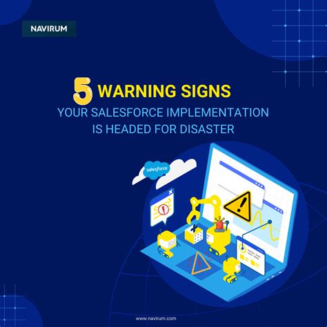 5 Warning Signs Your Salesforce Implementation Is Headed For Disaster Navirum