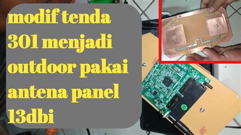 Modif Antena Tenda N301 Outdoor Mengunakan Panel 13bdi Dari Pcb YouTube