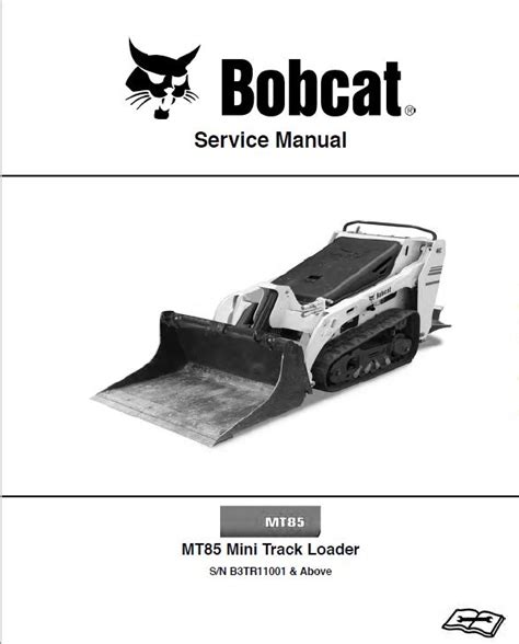 Bobcat MT85 Mini Track Loader Service Repair Manual