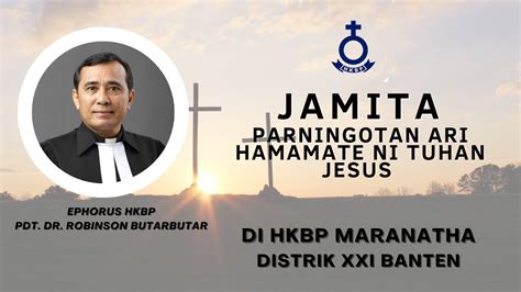 JAMITA ARI PARNINGOTAN HAMAMATE NI TUHAN JESUS Ephorus HKBP Di HKBP