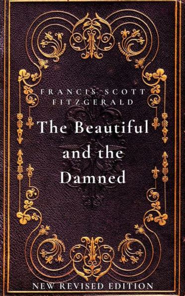 The Beautiful And The Damned New Revised Edition By Francis Scott