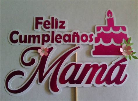 Pin De Detallitos Rosmy En Topper Cumple Mam Feliz Cumplea Os