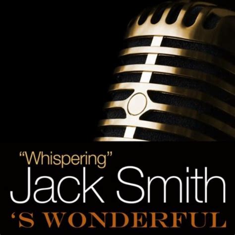 Amazon Musicでwhispering Jack Smithのs Wonderfulを再生する