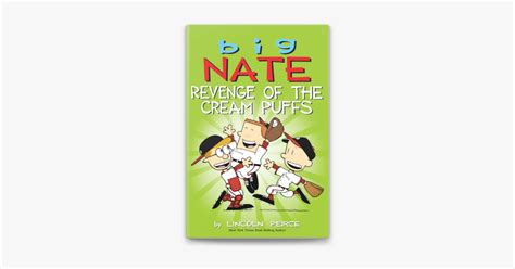 ‎big Nate Revenge Of The Cream Puffs By Lincoln Peirce On Apple Books