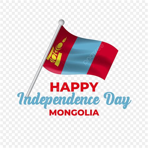 Happy Independence Day Mongolia With National Flag Free Mongolia