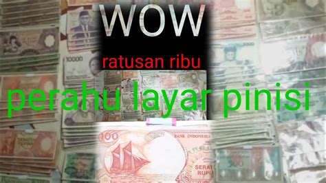 Informasi Uang Kertas Rupiah Perahu Layar Pinisi Youtube