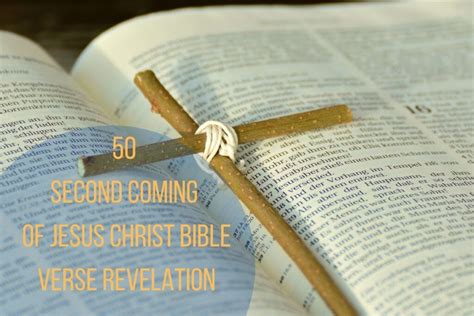 50 Powerful Second Coming Of Jesus Christ Bible Verse Revelation