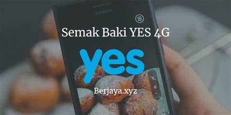 Cek Baki Celcom Yes Cara Semak Baki Yes G Melalui Sms Online Dan