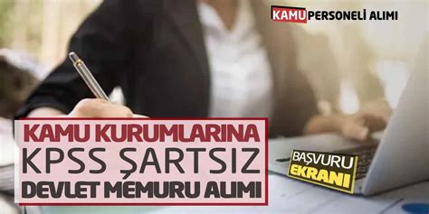 Kamu Kurumlar Na Kpss Arts Z Devlet Memuru Al M Ba Vuru Ekran