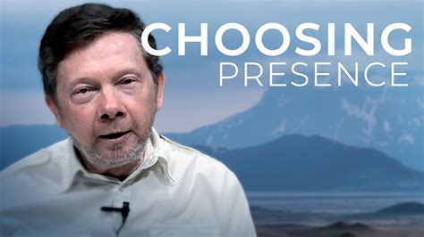 The Choice To Be Present Eckhart Tolle YouTube