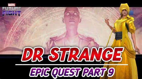 DR STRANGE EPIC QUEST Part 9 Marvel Future Fight 2020 MFF YouTube