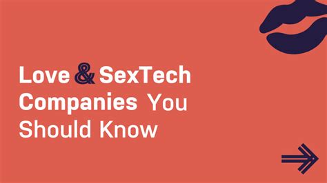 Love And Sextech Companies You Should Know Graham And Walker