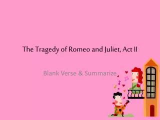 Ppt The Tragedy Of Romeo And Juliet Prologue Powerpoint Presentation