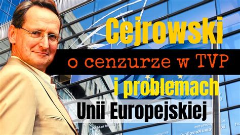 Cejrowski O Cenzurze W Tvp I Problemach Ue Studio Dziki