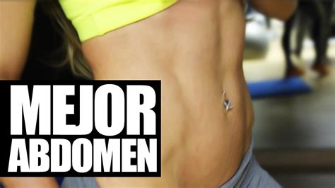 Mejores Ejercicios Para Un Buen Abdomen Youtube